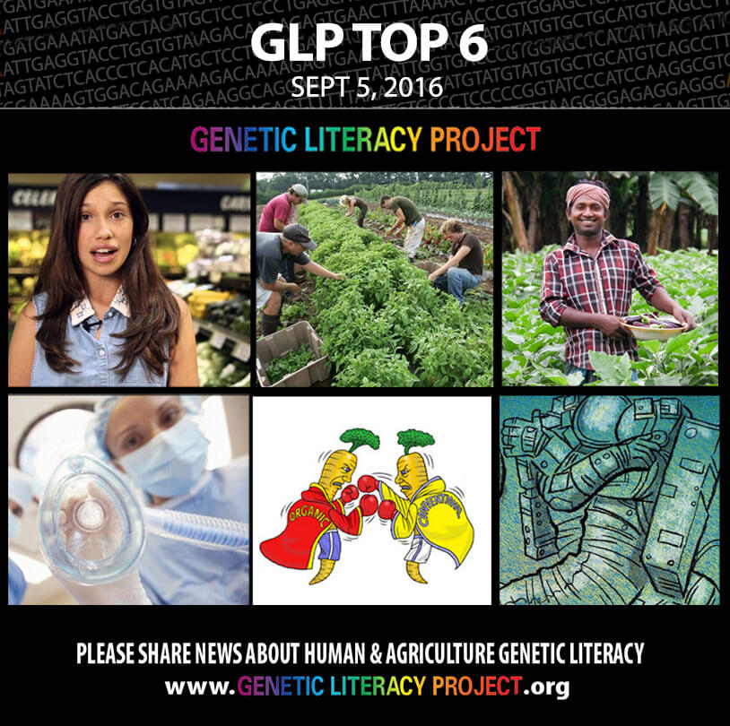 Genetic Literacy Projects Top Stories For The Week September Genetic Literacy Project