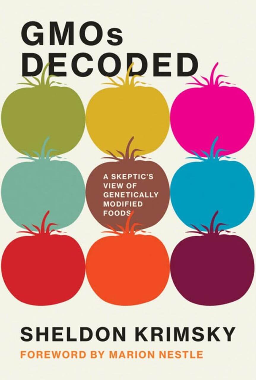 Book review: Sheldon Krimsky’s ‘GMOs Decoded’ cherry-picks data to spur fear of biotech crops