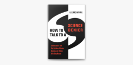 Viewpoint: Hoping to change minds of ‘science deniers’ — from vaccine skeptics to GMOs rejectionists? Don’t use the tactics offered in this patronizing new book
