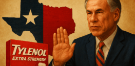 Texas escalates legal attacks against Tylenol maker, asks judge to stop advertising (accurately) that the pain killer is safe
